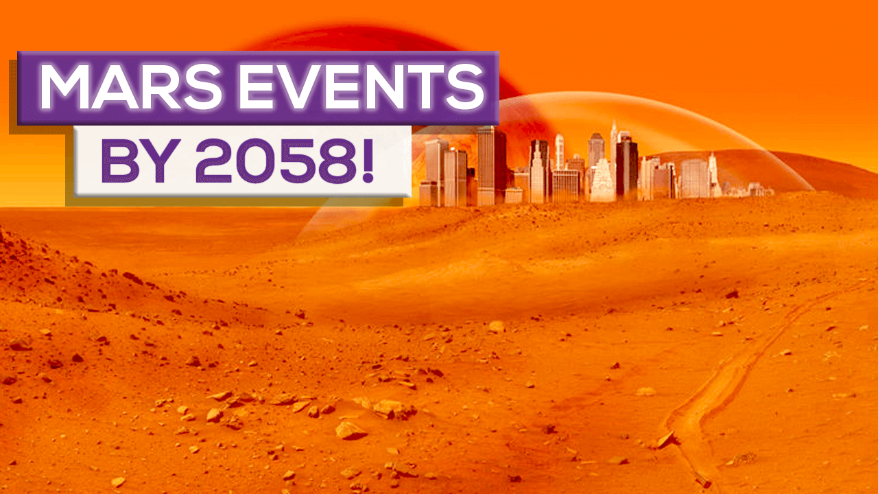 What will happen on Mars by 2058!
