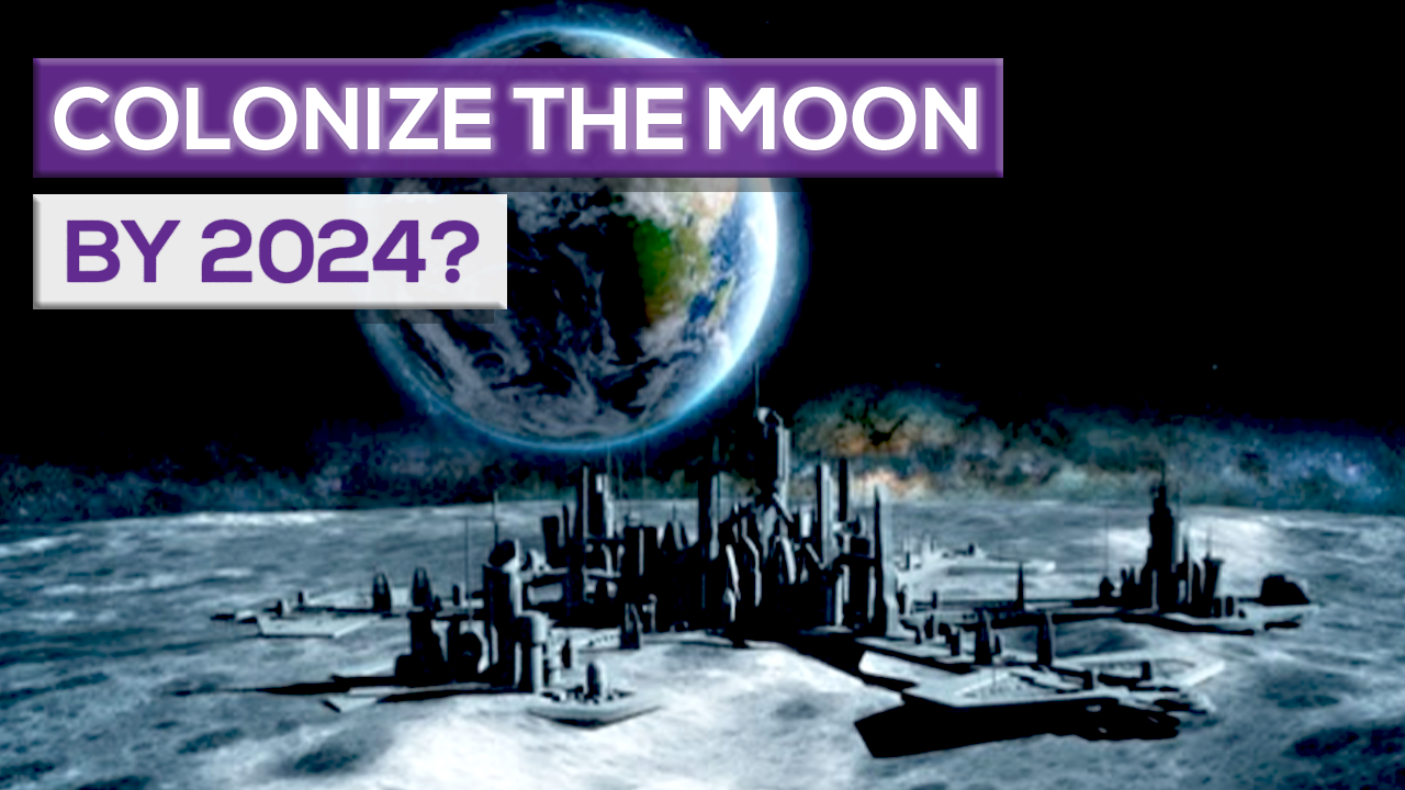 Can We Colonize The Moon By 2024?