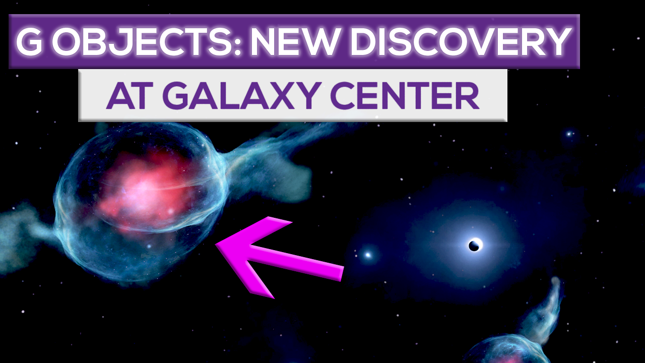 G Objects: A Strange New Discovery At The Galactic Centre!