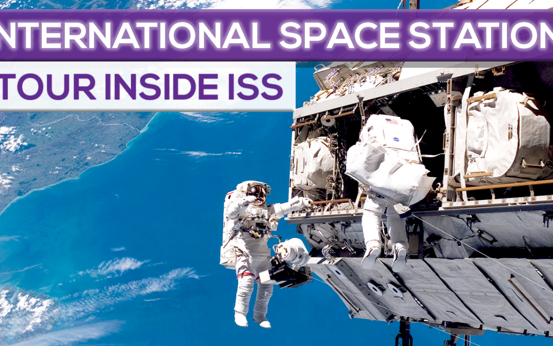 Tour the International Space Station! Inside ISS