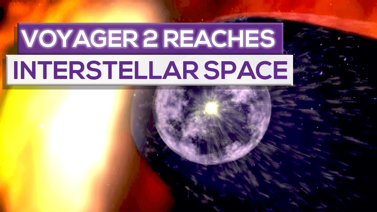 Voyager 2 Finds Wall Of Fire And Enters Interstellar Space!