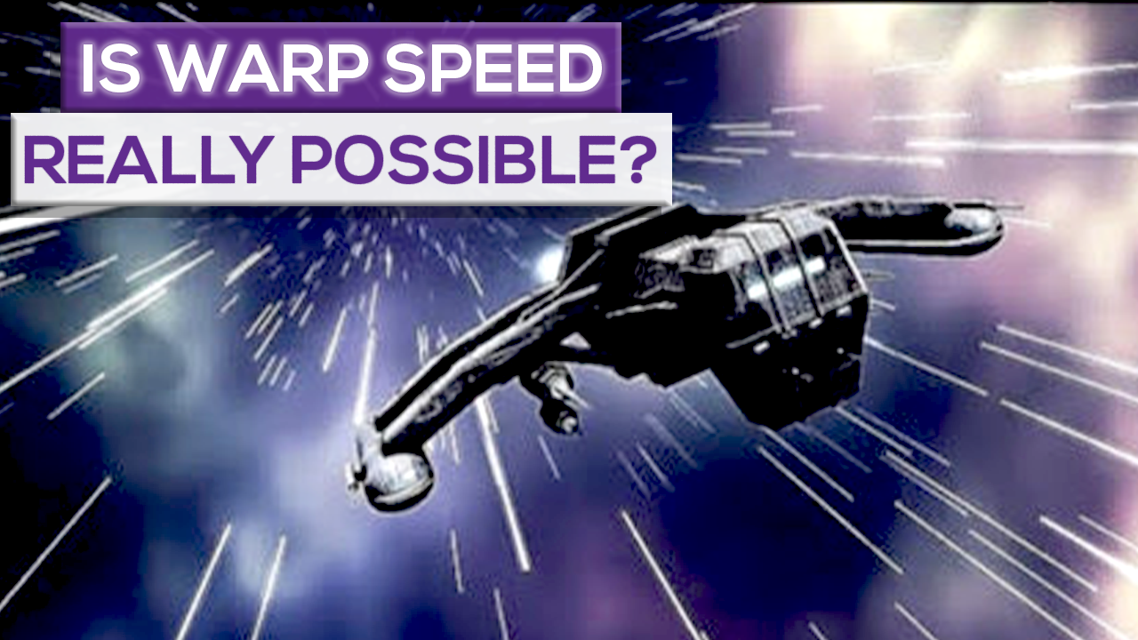 Is Warp Speed Really Possible?